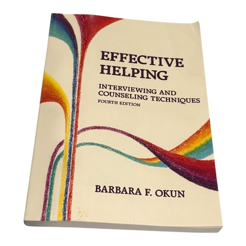 Effective Helping: Interviewing & Counseling Techniques 4th Ed. Okun Paperback